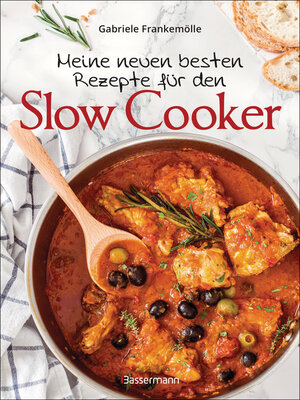 cover image of Meine neuen besten Rezepte für den Slow Cooker. Sanft & langsam garen